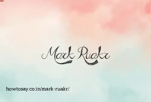 Mark Ruakr