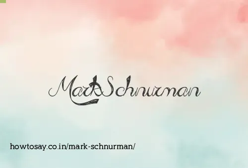 Mark Schnurman