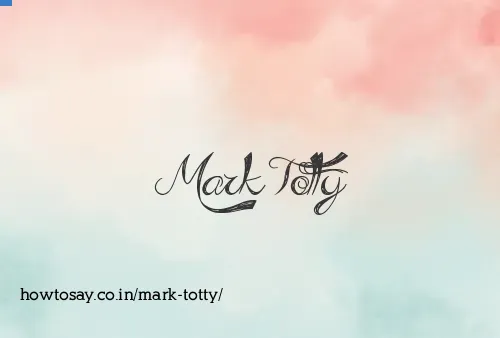 Mark Totty