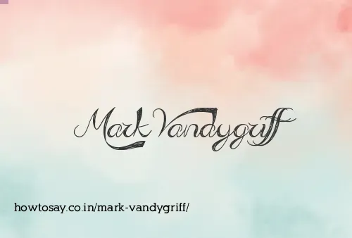Mark Vandygriff
