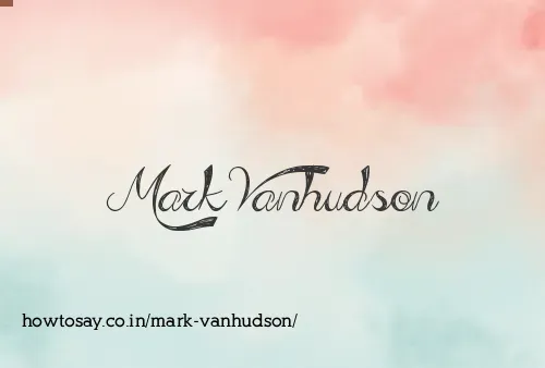 Mark Vanhudson