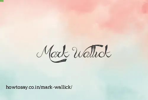 Mark Wallick
