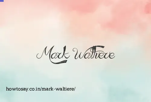 Mark Waltiere