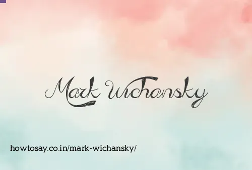 Mark Wichansky