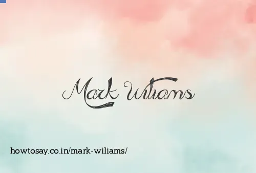 Mark Wiliams