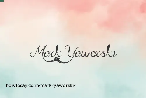 Mark Yaworski