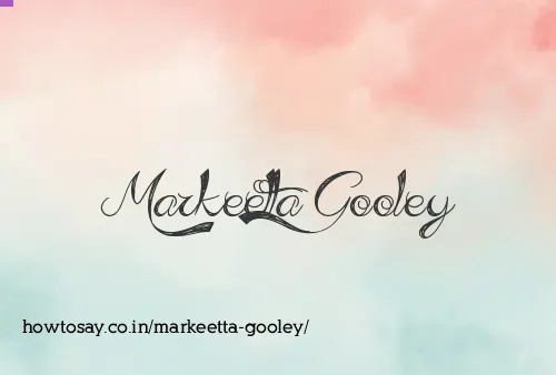 Markeetta Gooley