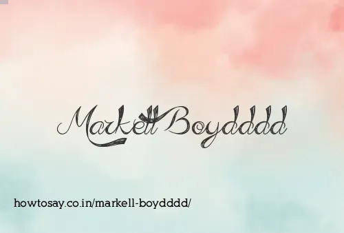 Markell Boydddd