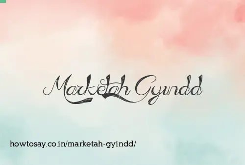 Marketah Gyindd