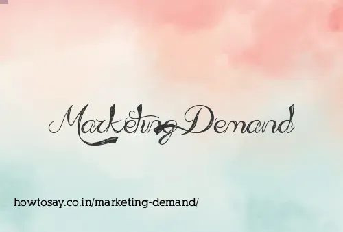 Marketing Demand