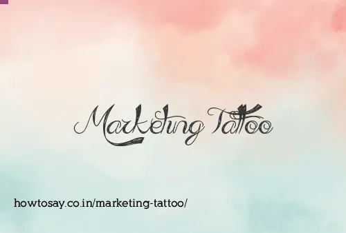 Marketing Tattoo