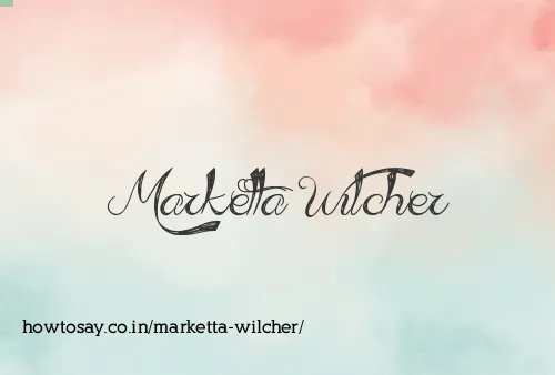Marketta Wilcher