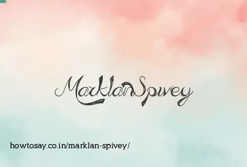 Marklan Spivey