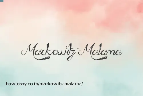 Markowitz Malama