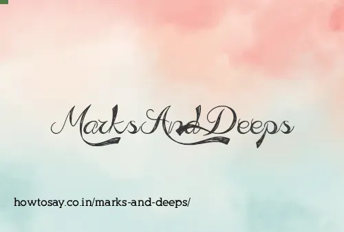 Marks And Deeps