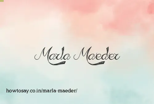 Marla Maeder