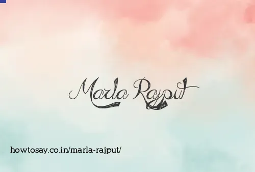 Marla Rajput