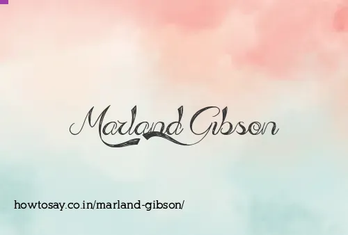 Marland Gibson