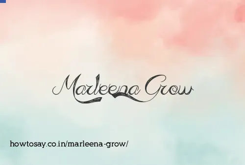 Marleena Grow