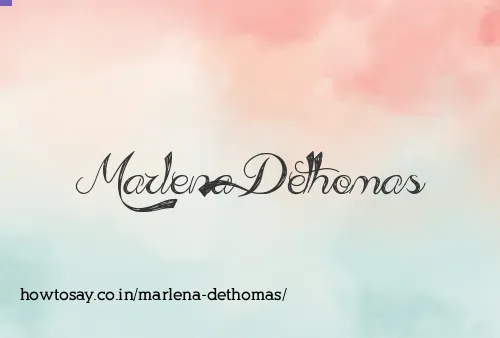 Marlena Dethomas