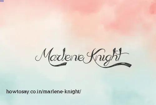 Marlene Knight