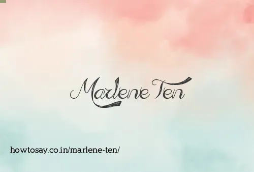 Marlene Ten
