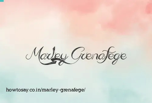Marley Grenafege