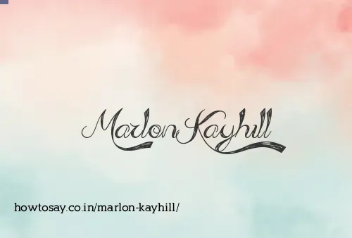 Marlon Kayhill