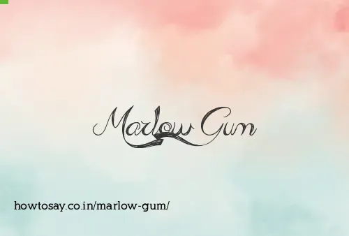 Marlow Gum