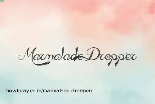 Marmalade Dropper