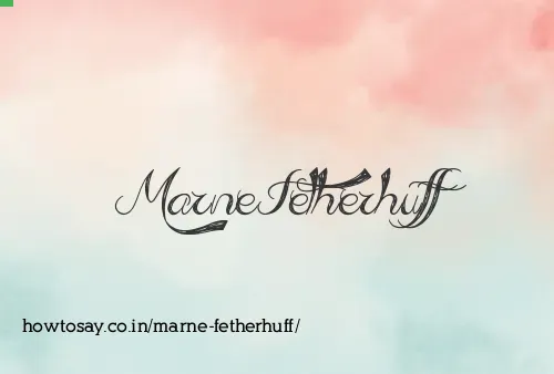 Marne Fetherhuff