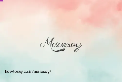 Marosoy