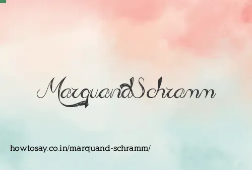 Marquand Schramm