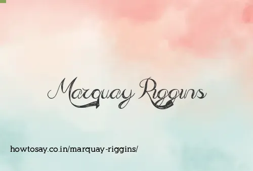 Marquay Riggins