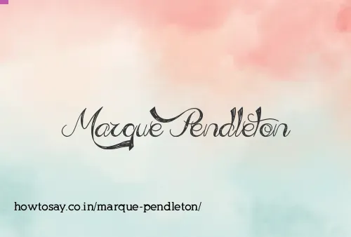 Marque Pendleton