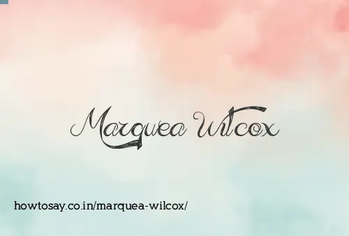 Marquea Wilcox