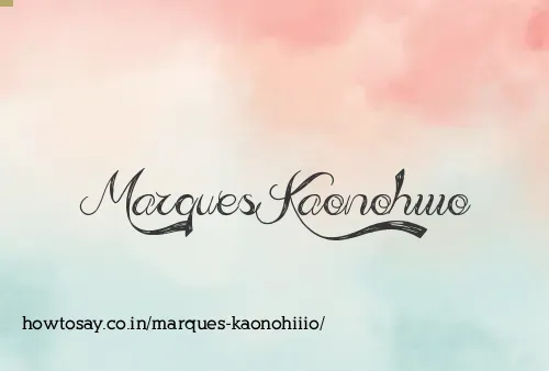 Marques Kaonohiiio