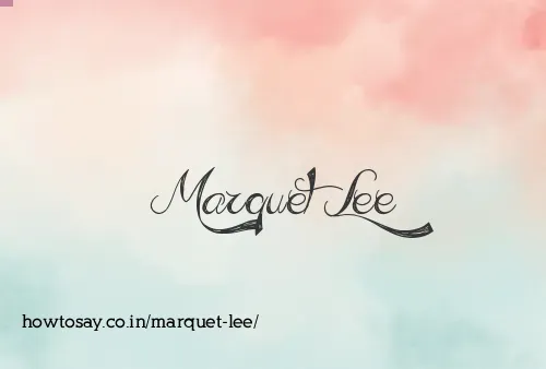 Marquet Lee