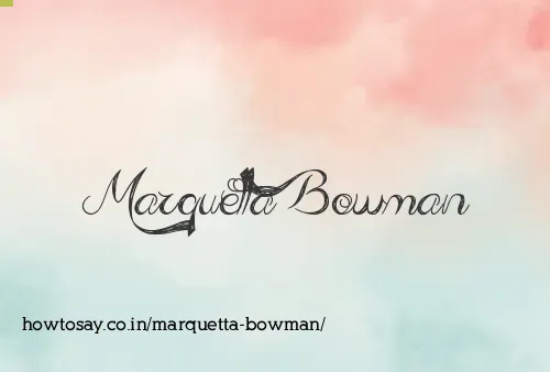 Marquetta Bowman