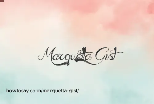 Marquetta Gist