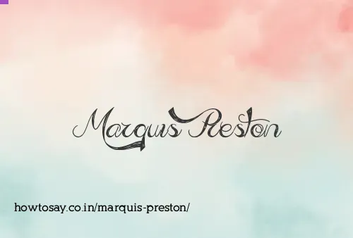 Marquis Preston