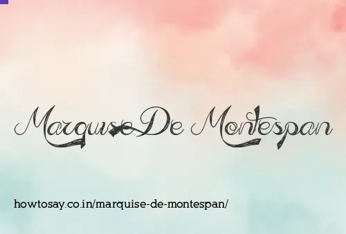 Marquise De Montespan