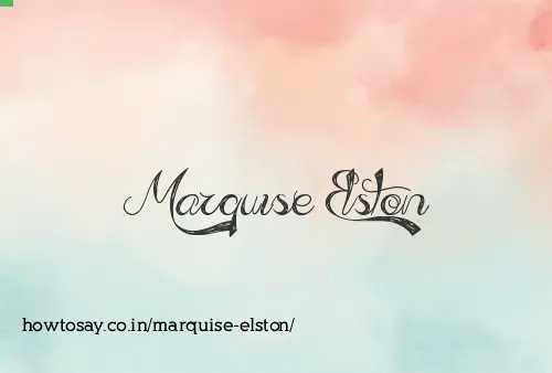 Marquise Elston