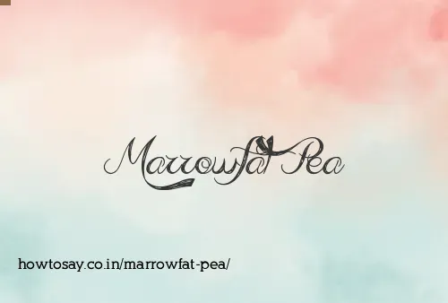 Marrowfat Pea