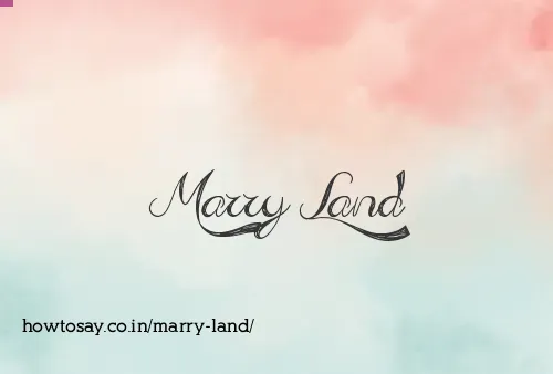 Marry Land