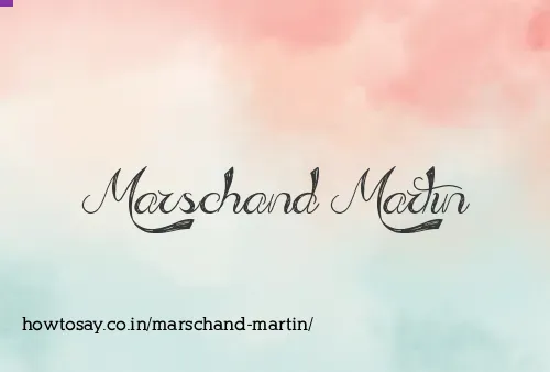 Marschand Martin