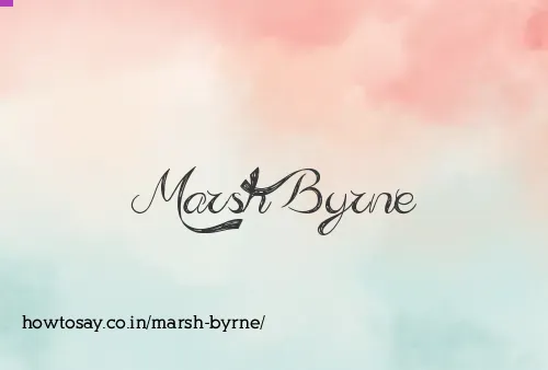 Marsh Byrne