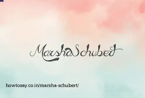 Marsha Schubert