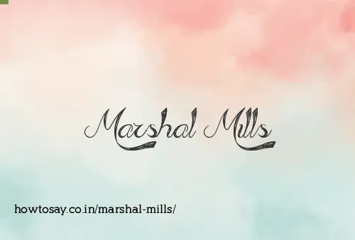 Marshal Mills