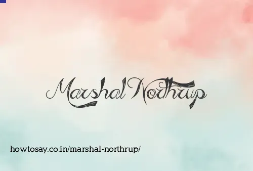 Marshal Northrup